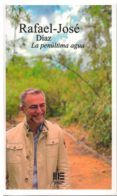 la penultima agua