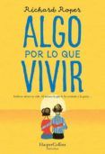 algo por lo que vivir