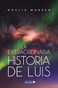La extraordinaria historia de Luis
