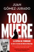 todo muere todo arde 3