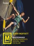mastermind entrenamiento mental para escalar