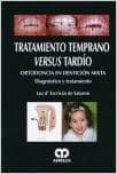 tratamiento temprano versus tardio ortodoncia en denticion mixta  di
