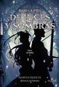 bajo la piel de luces y sombras