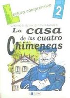 lectura comprensiva 2  basado en la casa de las cuatro chimeneas solucionario