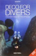 Deco For Divers: A Diver S Guide To Decompression Theory And Physiolog