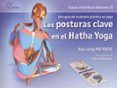 las posturas clave en el hatha yoga volumen ii